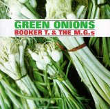 Booker T & Mg's - Green Onions