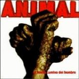 A.N.I.M.A.L. - El Nuevo Camino Del Hombre