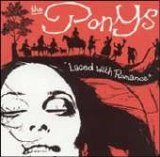 The Ponys - Laced with Romance