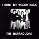 The Barracudas - I want my woody back