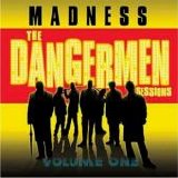 Madness - The Dangermen Sessions