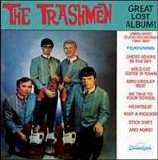 The Trashmen - Great Lost Album