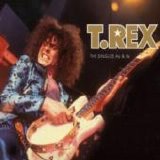 T. Rex - The singles As & Bs