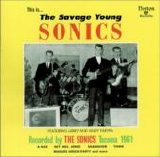 The Sonics - The Savage Young Sonics
