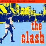 The Clash - Super Black Market Clash