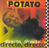 Potato - Directo, directo