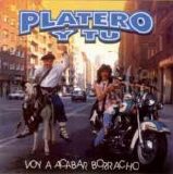 Platero y Tú - Voy a acabar borracho