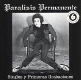 Parálisis permanente - Singles y primeras grabaciones