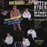 Mitch Ryder & The Detroit Wheels - Breakout...!!!