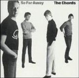 The Chords - So Far Away