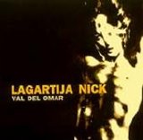 Lagartija Nick - Val Del Omar