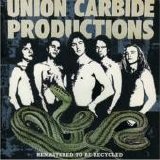 Union Carbide Productions - Remastered To Be Recycled