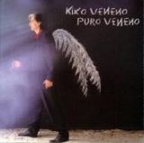 Kiko Veneno - Puro Veneno