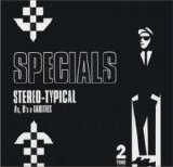 The Specials - Stereo-Typical