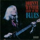 Johnny Winter - Livin' The Blues