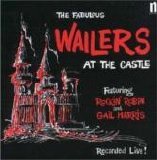 The Fabulous Wailers - At The Castle