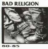 Bad Religion - 80-85