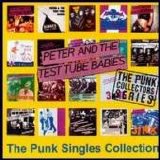 Peter and the Test Tube Babies - The Punk Singles Collection