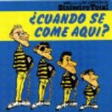 Siniestro Total - ¿Cuando se come aquí?
