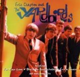 Eric Clapton And The Yardbirds - Eric Clapton And The Yardbirds