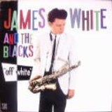 James White & The Blacks - Buy & Off white
