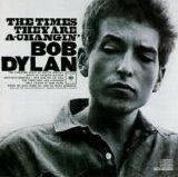 Bob Dylan - The Times They Are A-Changin'