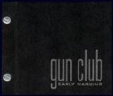 Gun Club - Early Warning
