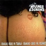 Mojinos Escozíos - Demasiao perro pa trabaja demasiao carvo pal rocanro