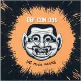 Def Con Dos - De Poca Madre