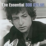 Bob Dylan - The Essential Bob Dylan -