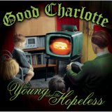 Good Charlotte - The Young and Hopeless
