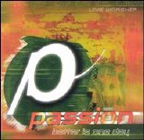 Passion - Better Is One Day
