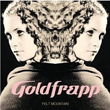 Goldfrapp - Felt Mountain