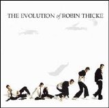 Robin Thicke - The Evolution of Robin Thicke
