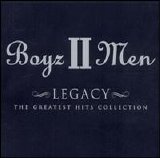 Boyz II Men - Legacy: The Greatest Hits Collection