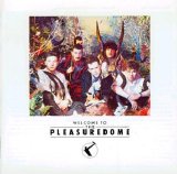 Frankie Goes To Hollywood - Welcome To The Pleasuredome