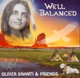 Oliver Shanti & Friends - Well Balanced