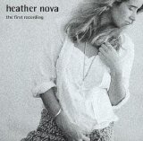 Heather Nova - The First Recording