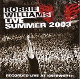 Robbie Williams - Live Summer 2003