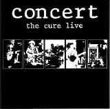 The Cure - Concert - The Cure Live