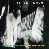 Yo La Tengo - President Yo La Tengo-New Wave Hotdogs
