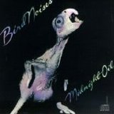 Midnight Oil - Bird Noises