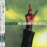 Scooter - We Bring The Noise