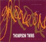 Thompson Twins - Groove On single