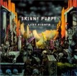 Skinny Puppy - Last Rights