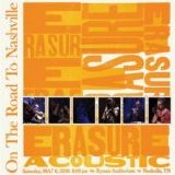Erasure - On The Road To Nashville