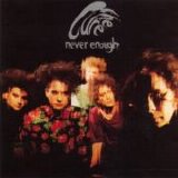 Cure - Never Enough single