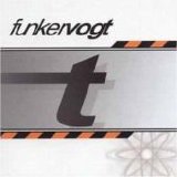 Funker Vogt - T