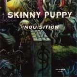 Skinny Puppy - Inquisition single