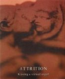 Attrition - Kissing A Virtual Angel